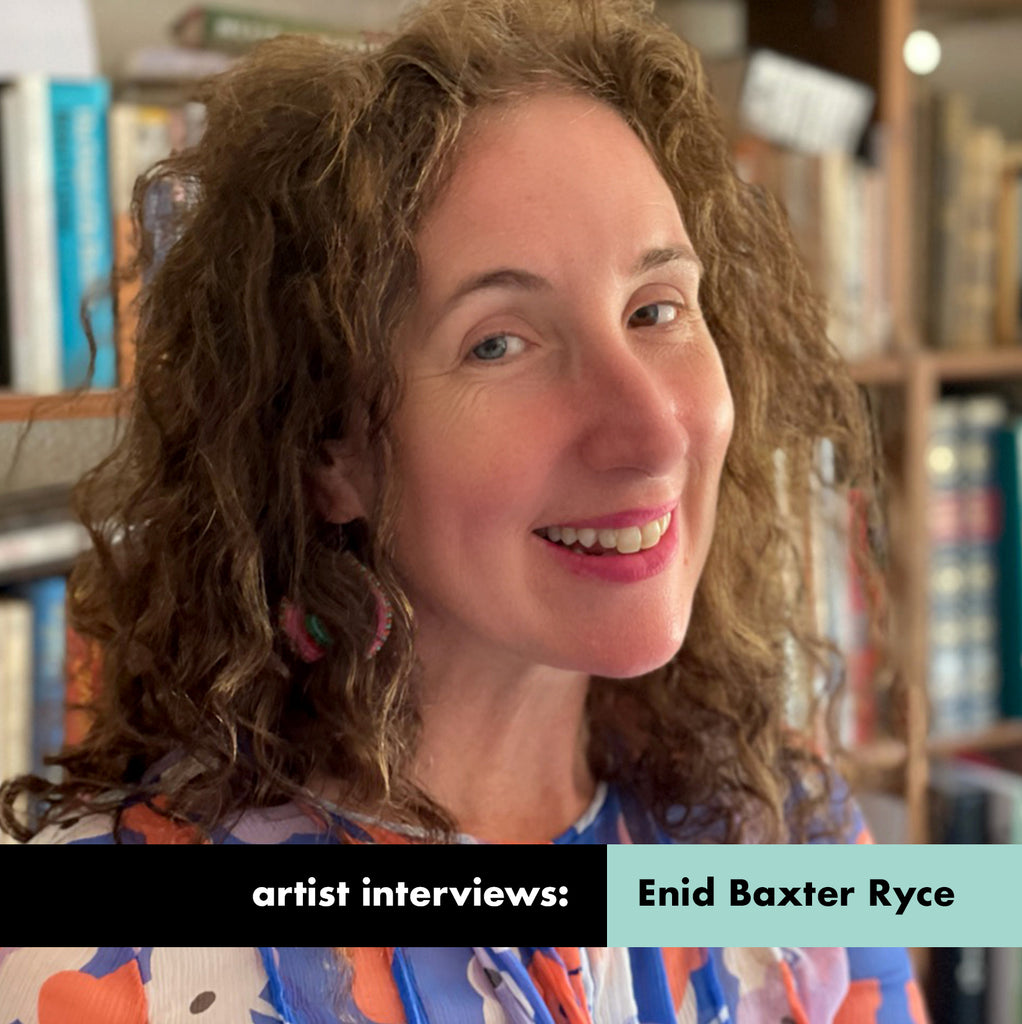 Artist Interviews: Enid Baxter Ryce