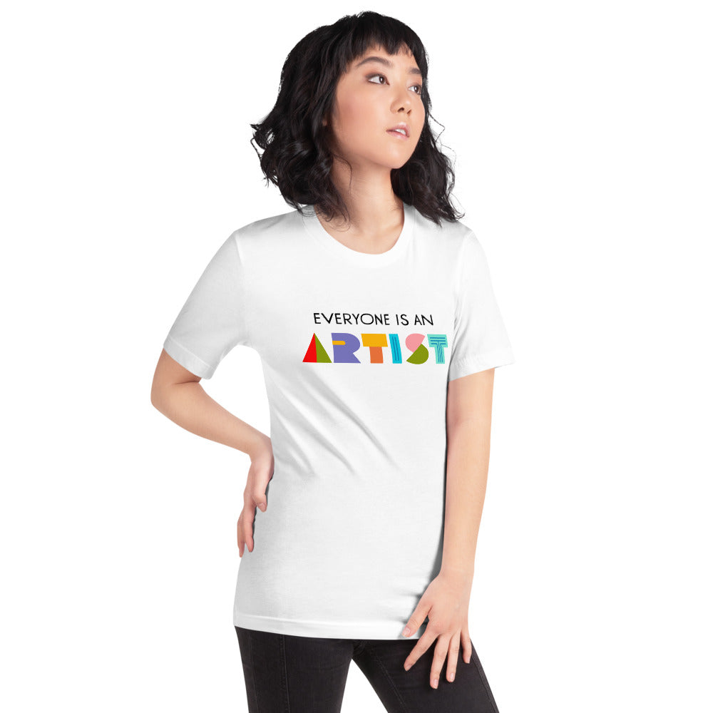 Everyone Is An Artist Unisex Tee